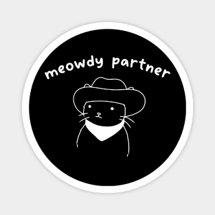 meowdy partner T-Shirt | Cat Lover Hoodie | Funny Meme Sweatshirt, Cowboy Cat Shirt, Kitty Tee, Country Western Top, Cat Owner Clothing Gift Magnet